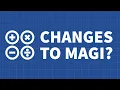 Changes to MAGI