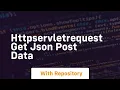 httpservletrequest get json post data