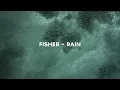 FISHER - Rain