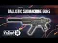 Fallout 76 Ballistic Submachine Guns Guide