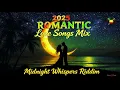 Download Lagu 2025 ROMANTIC Reggae Love Songs MIX - Midnight Whispers Riddim 💕