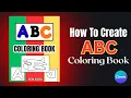 How To Create ABC Coloring Books with Canva Ai Step By Step