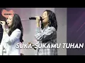 Download Lagu Suka - SukaMu Tuhan  cover   Lifehouse ft. Inda Belgrade L.