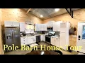 Pole Barn House Tour