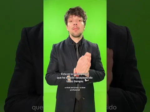 esta es la razón por la que he estado desaparecido tanto tiempo