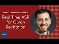 Real Time Arabic Automatic Speech Recognition ASR for Quran Recitation