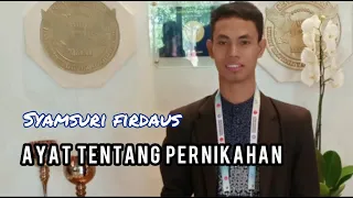 Download Syamsuri Firdaus - Ayat tentang Pernikahan dengan lagu Bayyati dan Nahawand MP3