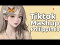 New Tiktok Mashup 2025 Philippines 🫶