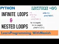 PYTHON INFINITE LOOPS NESTED LOOPS - 24