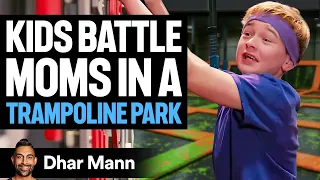 KIDS BATTLE Moms In A TRAMPOLINE PARK - Mischief Mikey S2 E02 Dhar Mann Studios