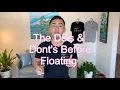 What NOT To Do Before Your Float