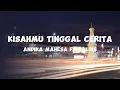 Andika Mahesa Ft.Balqis - Kisahmu Tinggal Cerita (Video Lyric)