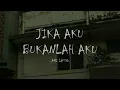 Download Lagu Ari Lasso - Jika Aku Bukanlah Aku (Lirik Lagu) #PopNostalgia