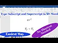 Easiest Way to Type Subscripts and Superscript in MS Word Type Sub and super Script No Shortcut