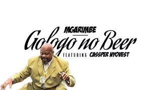mgarimbe ft cassper nyovest gologo no beer