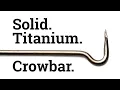 80 Solid Titanium Crowbar From Russia