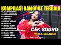 Lagu KOMPILASI DANGDUT TERBAIK - BAHTERA CINTA - KERANDA CINTA - TERPAKSA - ADELLA FULL ALBUM