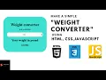 JAVASCRIPT project Weight Convert K G to POUND HTML CSS JAVASCRIPT