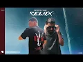 DAK x SAMARA - " RELAX " (Remix by. Toksick)