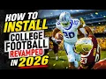 How To Install College Football Revamped in 2026
