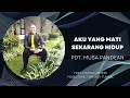 Download Lagu AKU YANG MATI SEKARANG HIDUP - PDT. MUSA PANDEAN