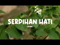 utopia - serpihan hati - lirik lagu indo