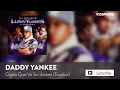 Daddy Yankee - Cojela Que Va Sin Jockey (Prod. by Luny Tunes) [Official Audio]