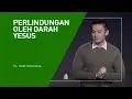 Download Lagu Ps. Ivan Tanudjaja - Perlindungan Oleh Darah Yesus