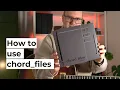 How To Use chord - files