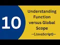 Understanding Function versus Global Scope JavaScript Lecture 10 - Learn with OBS