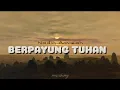 Download Lagu nadin amizah - berpayung tuhan (lirik lagu)