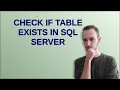 Check if table exists in SQL Server