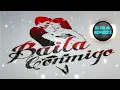 Baila Conmigo - Willy William Remix