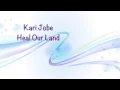 Download Lagu Kari Jobe - Heal Our Land - (with lyrics) (2016)