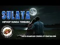 Download Lagu SULAYA || HIPHOP SUNDA TERBARU || BY GALERISINGKUP