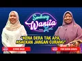 Download Lagu “Kena Dera Tak Apa, Asalkan Jangan Curang” | Sembang Wanita