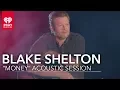 Blake Shelton Money And Fire Side Chat All Access Pass