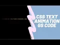 CSS Text Animation effect GS CODE