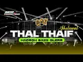 Lagu THAL THAIF - CEK SOUND HADROH BASS GLERR MIDLE CETUNG - NGR PRODUCTIONS