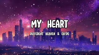 Download Lirik Lagu Different Heaven feat. eh!de - My Heart MP3