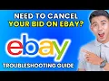 How to Cancel Bid on eBay 2025 Method