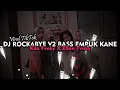 Download Lagu DJ ROCKABYE V2 BASS EMPUK KANE VIRAL TIKTOK 2023