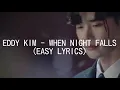 EDDY   KIM. -. WHEN NIGHT FALLS  (EASY LYRICS)