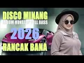 Lagu Disco Minang Terbaru 2026 - DJ Remix Minang Full Bass - Enak Buat Teman Perjalanan