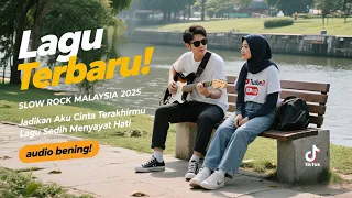 lagu terbaru slow rock malasyia 2025 