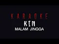 Download Lagu Kin - Malam Jingga | Karaoke