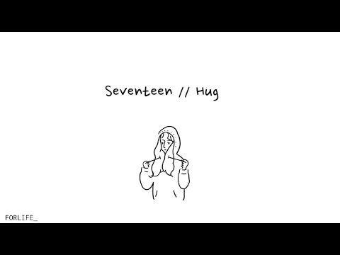 Download MP3 Seventeen - Hug // Lirik Sub Indo