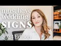 MUST Have Wedding Signs 2024 Edition
