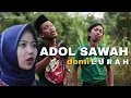 Download Lagu ADOL SAWAH DEMI LURAH || FILM PENDEK #CINGIRE
