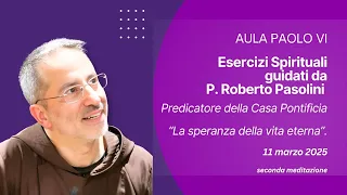 Quinta catechesi per il tempo di Quaresima - fra Roberto Pasolini - 11/03/2025
